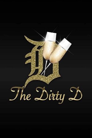 The Dirty D - Season 3