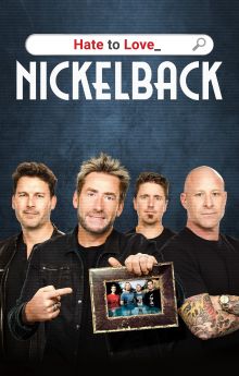 Hate to Love: Nickelback