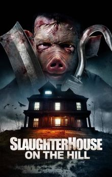 Slaughterhouse On The Hill