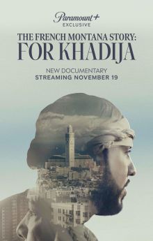 The French Montana Story: For Khadija