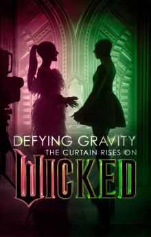 Defying Gravity: The Curtain Rises on Wicked