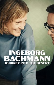 Ingeborg Bachmann – Journey into the Desert