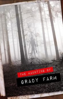 The Haunting of Grady Farm