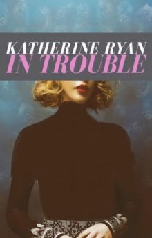 Katherine Ryan: In Trouble