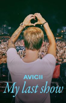 Avicii - My Last Show