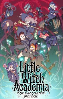 Little Witch Academia: The Enchanted Parade