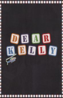 Dear Kelly