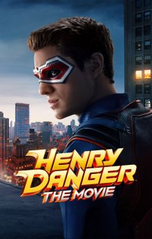 Henry Danger: The Movie