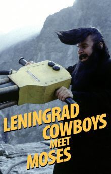 Leningrad Cowboys Meet Moses