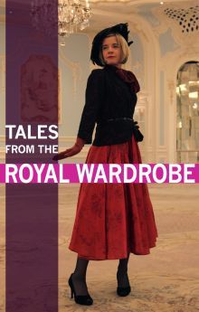 Tales from the Royal Wardrobe