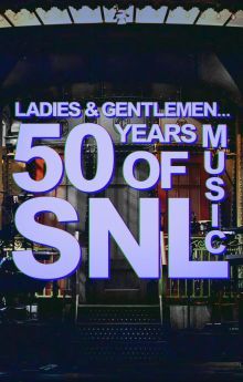 Ladies & Gentlemen... 50 Years of SNL Music