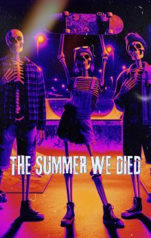 The Summer We Died