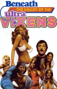 Beneath the Valley of the Ultra-Vixens