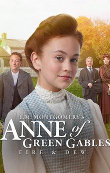 Anne of Green Gables: Fire & Dew