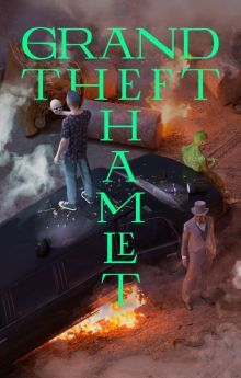 Grand Theft Hamlet Grand Theft Hamlet