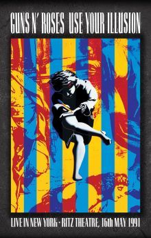 Guns N’ Roses: Live In New York 1991 Guns N’ Roses: Live In New York 1991