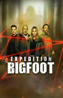 Expedition Bigfoot - Season 6 Expedition Bigfoot - Season 6