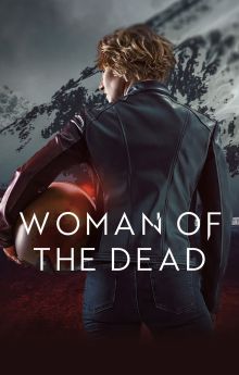 Woman of the Dead - Season 2 Woman of the Dead - Season 2