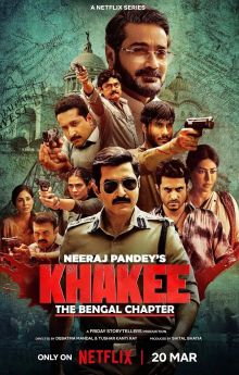 Khakee: The Bengal Chapter - Season 1 Khakee: The Bengal Chapter - Season 1