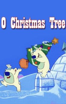 O' Christmas Tree O' Christmas Tree