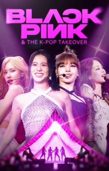 Blackpink & The K-Pop Takeover Blackpink & The K-Pop Takeover