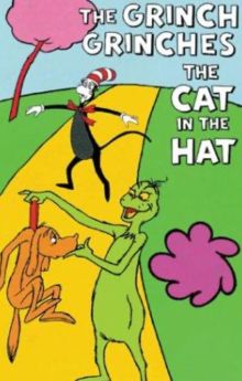 The Grinch Grinches the Cat in the Hat The Grinch Grinches the Cat in the Hat
