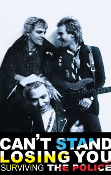 Can't Stand Losing You: Surviving The Police Can't Stand Losing You: Surviving The Police