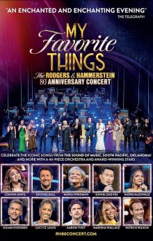 My Favorite Things: The Rodgers & Hammerstein 80th Anniversary Concert My Favorite Things: The Rodgers & Hammerstein 80th Anniversary Concert
