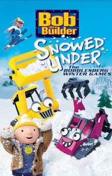 Bob the Builder: Snowed Under - The Bobblesberg Winter Games Bob the Builder: Snowed Under - The Bobblesberg Winter Games