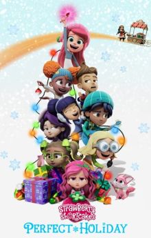 Strawberry Shortcake's Perfect Holiday Strawberry Shortcake's Perfect Holiday