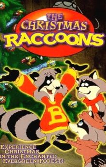 The Christmas Raccoons The Christmas Raccoons