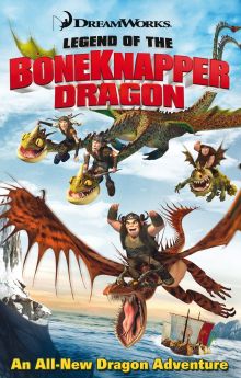 Legend of the BoneKnapper Dragon Legend of the BoneKnapper Dragon