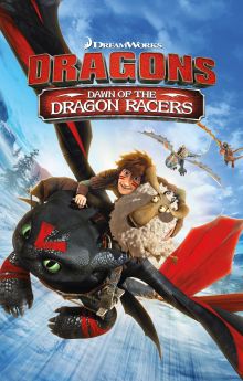 Dragons: Dawn of the Dragon Racers Dragons: Dawn of the Dragon Racers